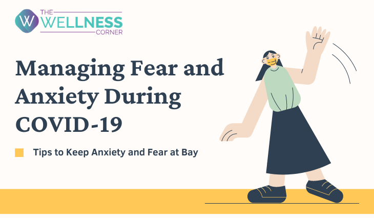 Managing Fear and Anxiety During COVID-19