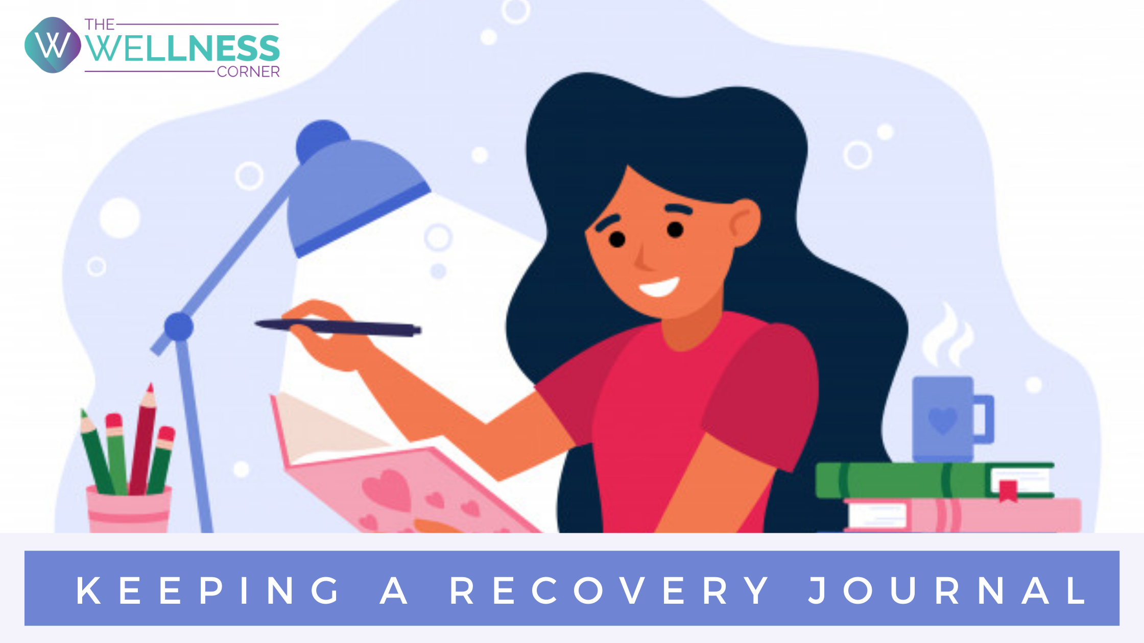 Benefits of Keeping a Journal During Your Recovery Process