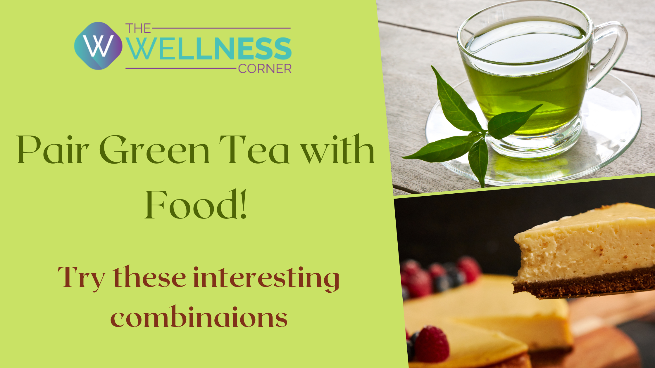 Healthy Foods That Go Best with Green Tea