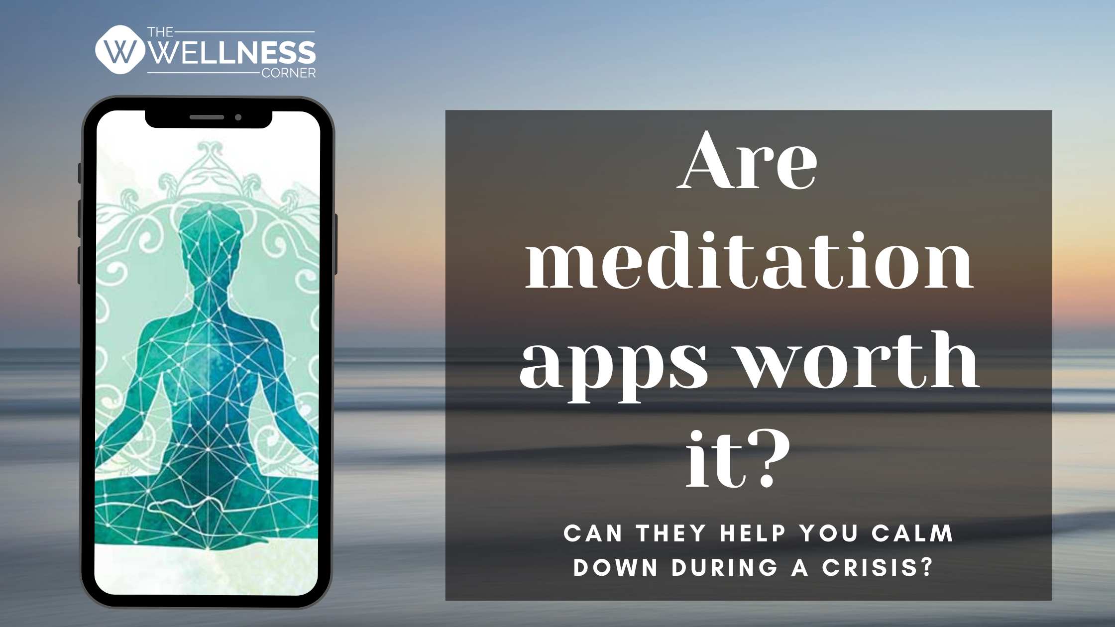 Are Meditation or Mindfulness Apps Worth It? Can They Help You Relax?