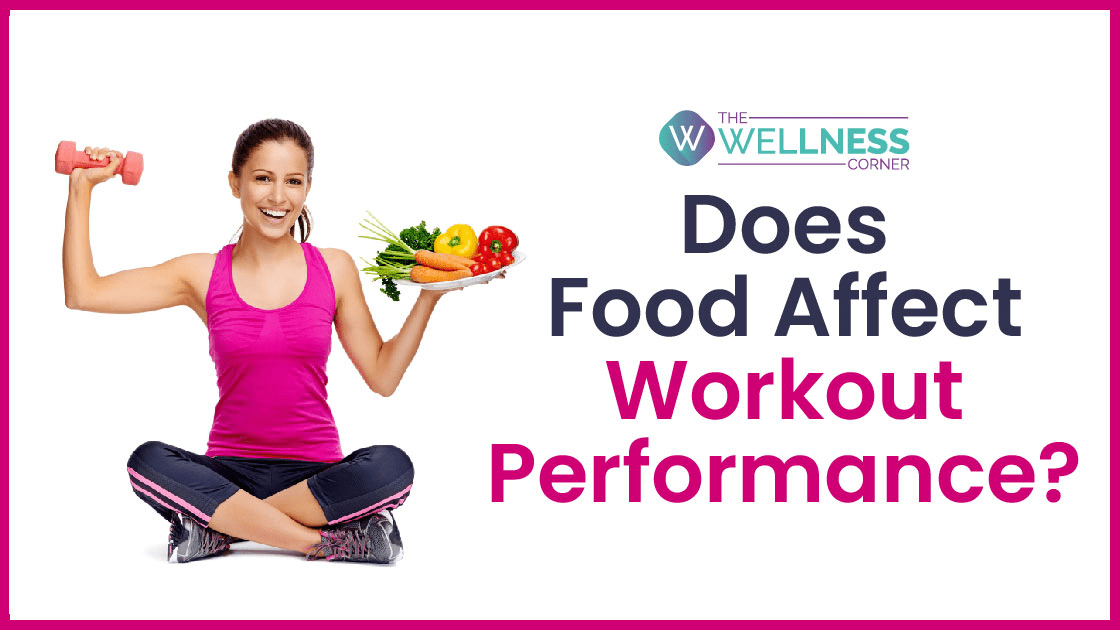 The Impact of Food on Your Workout Performance: What and When to Eat