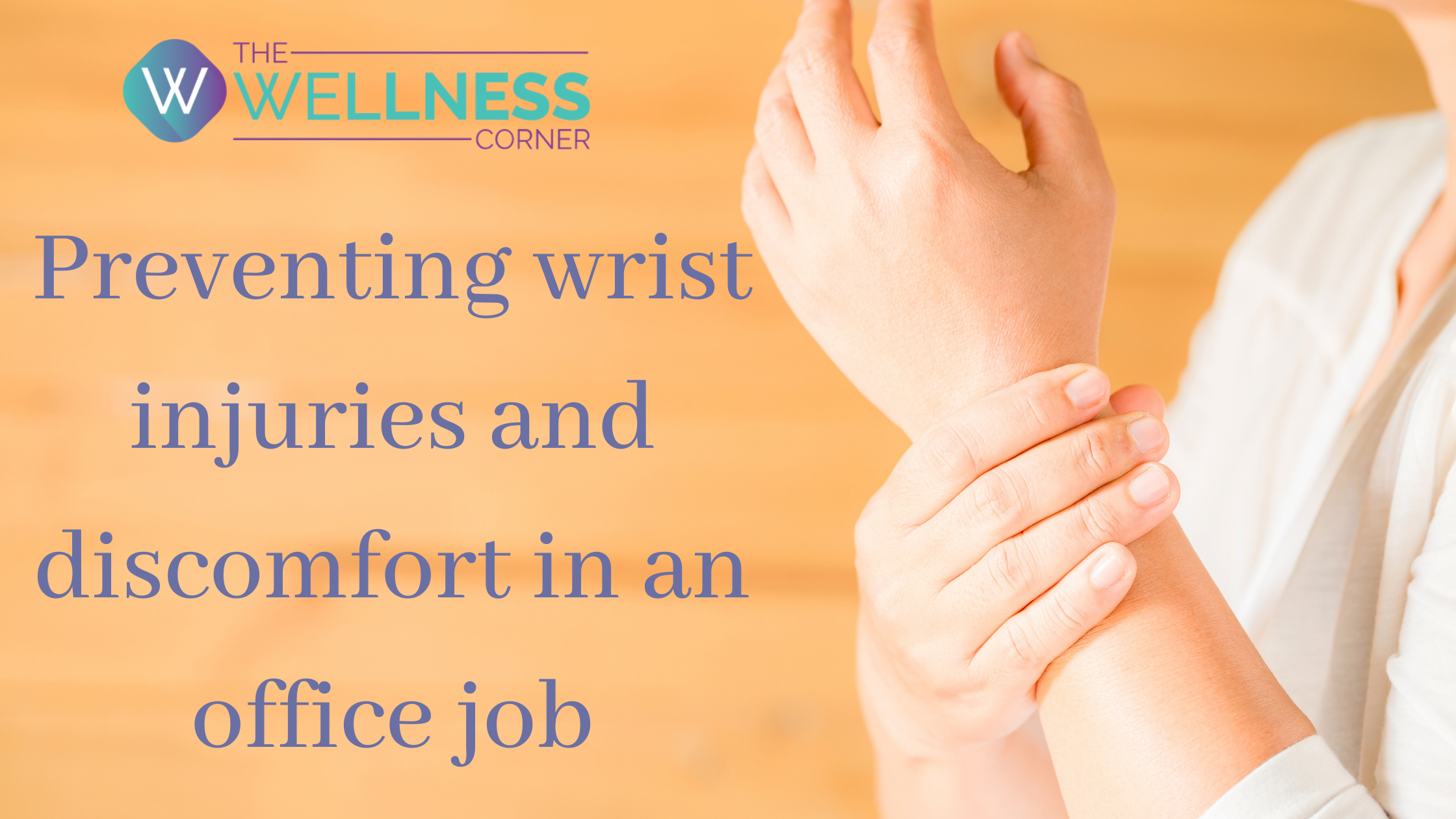 Combatting wrist pain in an office job