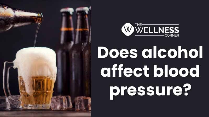 How does alcohol affect deals blood pressure